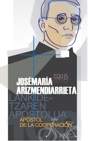 Exposición sobre Dn. José María Arizmendiarrieta en Donostia