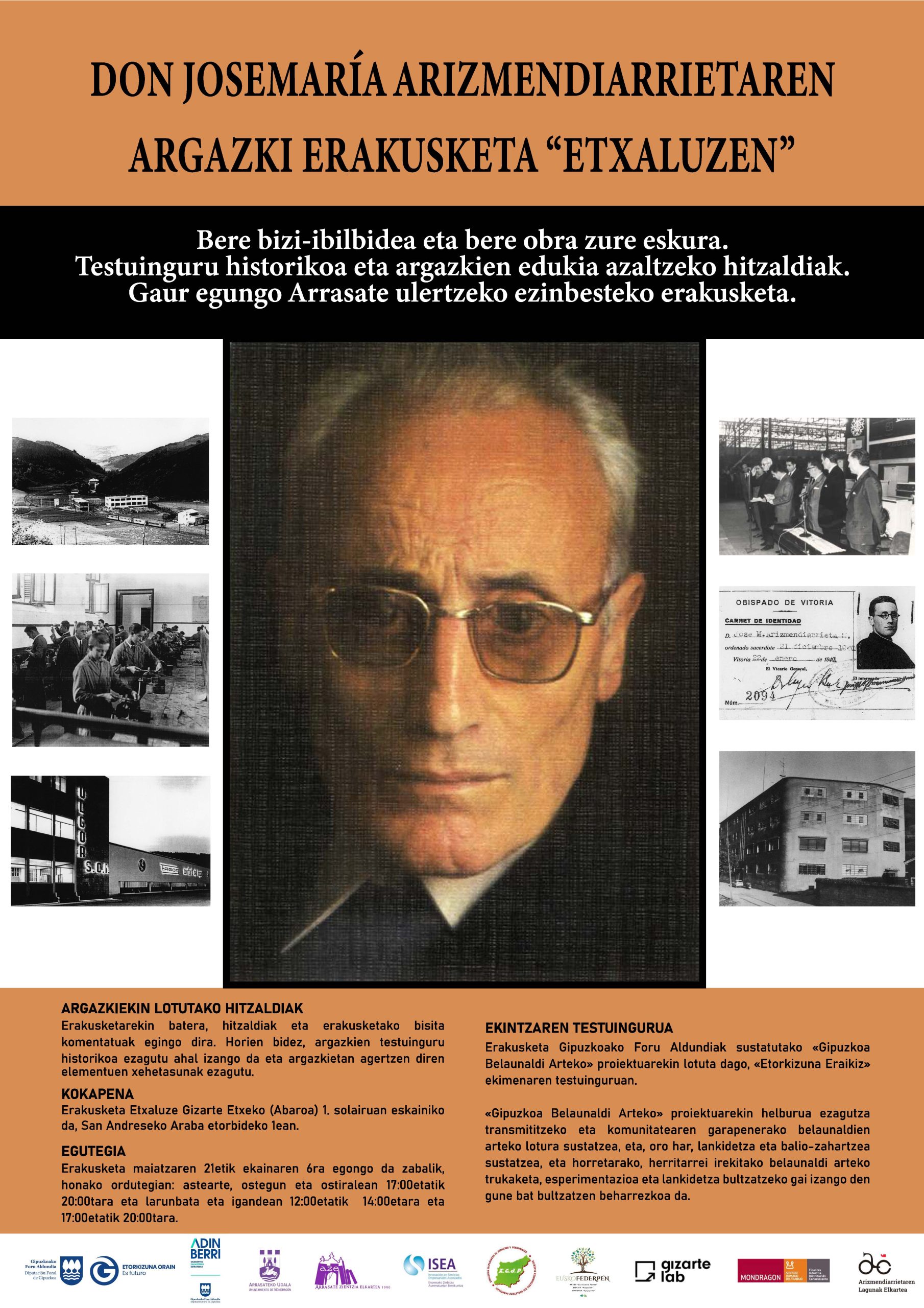 On Josemaria Arizmendiarrietaren argazki erakusketa “Etxaluzen”
